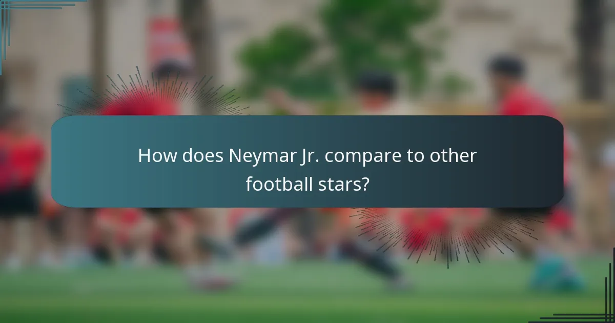 How does Neymar Jr. compare to other football stars?