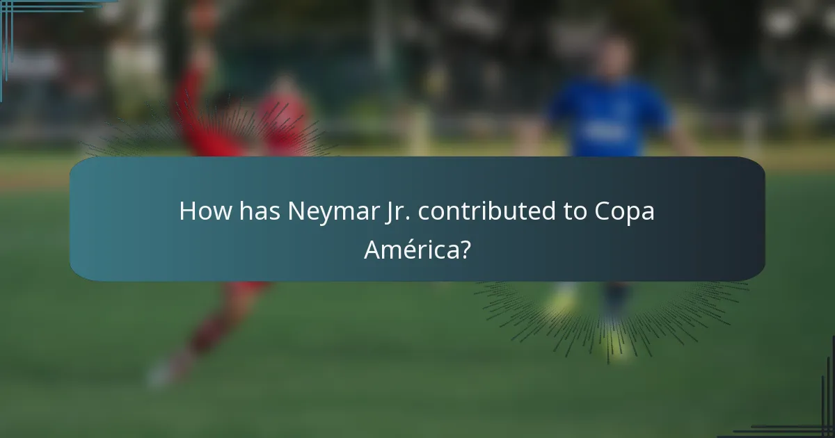 How has Neymar Jr. contributed to Copa América?