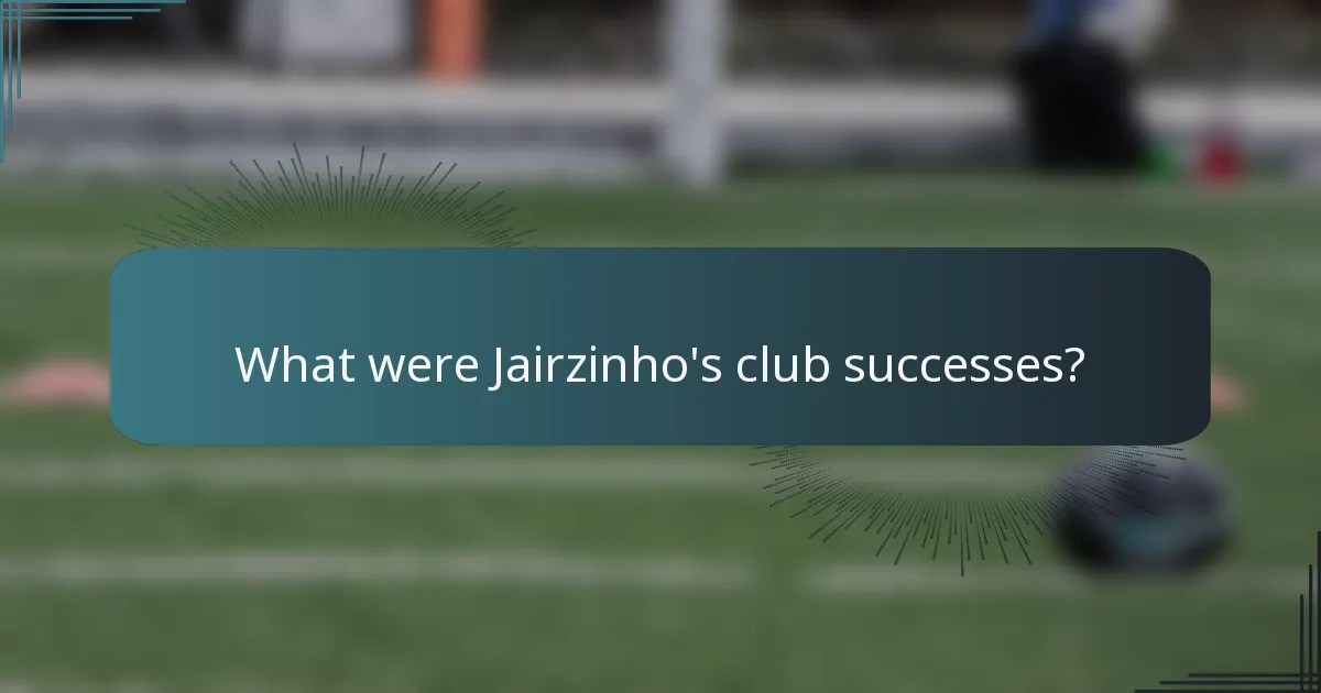 What were Jairzinho's club successes?
