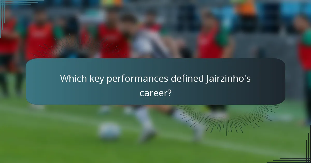 Which key performances defined Jairzinho's career?